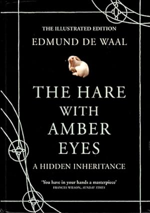 Seller image for The Hare with Amber Eyes: The Illustrated Edition for sale by LEFT COAST BOOKS