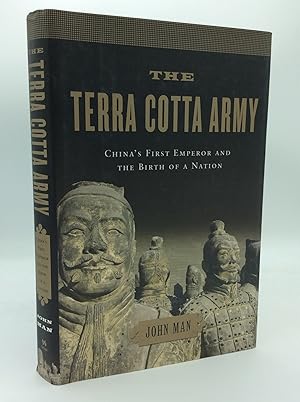 THE TERRA COTTA ARMY: China's First Emperor and the Birth of a Nation