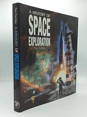 Seller image for A HISTORY OF SPACE EXPLORATION and Its Future. for sale by Kubik Fine Books Ltd., ABAA