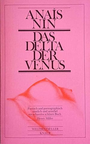 Seller image for Das Delta der Venus. Anais Nin. [Aus d. Amerikan. von Eva Bornemann] / Knaur-Taschenbcher ; 742 : Weltbestseller for sale by Logo Books Buch-Antiquariat