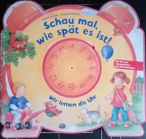 Seller image for Schau mal, wie spt es ist! : wir lernen die Uhr. Brbel Mller ; Birgitta Nicolas / Kiddilight for sale by Logo Books Buch-Antiquariat