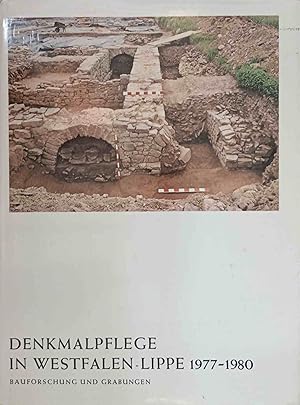 Denkmalpflege in Westfalen-Lippe1977-1980. Bauforschung und Grabung. Hefte für Geschichte Kunst u...