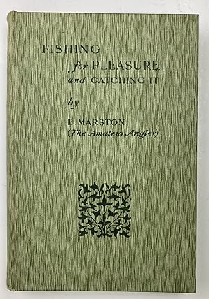 Fishing for Pleasure and Catching it Two Chapters on Angling in North Wales