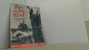 Bild des Verkufers fr Ran an den Feind. Kampfberichte von unserer Kriegsmarine. zum Verkauf von Antiquariat Uwe Berg