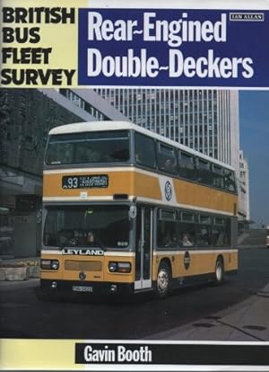 Immagine del venditore per British Bus Fleet Survey: Rear-engined Double Deckers venduto da WeBuyBooks