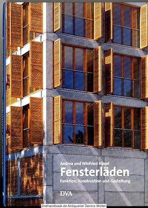 Fensterläden : Funktion, Konstruktion und Gestaltung