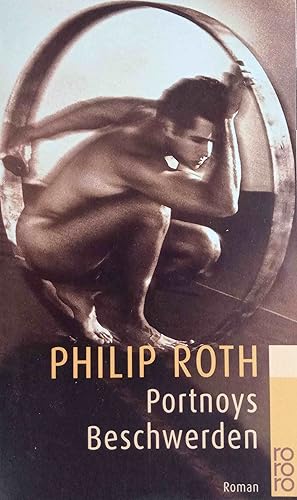 Portnoys Beschwerden : Roman. Philip Roth. [Ins Dt. übertr. von Kai Molvig] / Rororo ; 11731