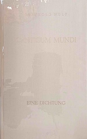 Bild des Verkufers fr Canticum mundi : [Eine Dichtung]. zum Verkauf von Logo Books Buch-Antiquariat