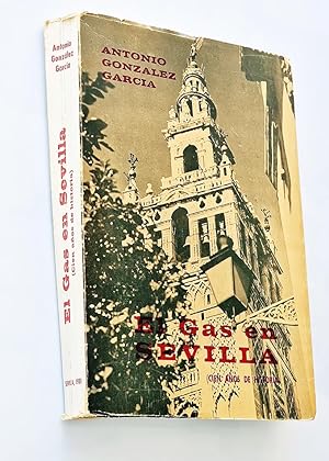 EL GAS EN SEVILLA . Cien años de Historia 1846 - 1945