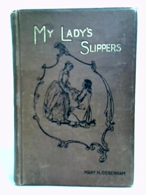 Imagen del vendedor de My Lady's Slippers a la venta por World of Rare Books