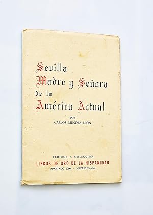 SEVILLA MADRE Y SEÑORA DE LA AMÉRICA ACTUAL