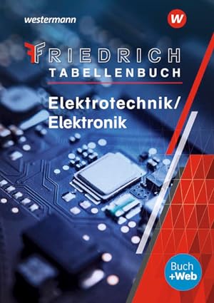 Seller image for Friedrich - Tabellenbuch Elektrotechnik / Elektronik Tabellenbuch for sale by primatexxt Buchversand