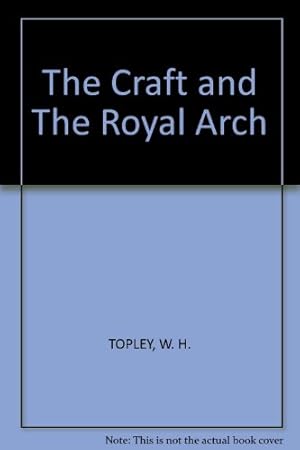 Seller image for The Craft and The Royal Arch for sale by WeBuyBooks