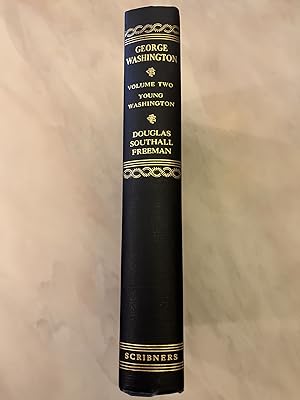 Seller image for George Washington: A Biography Volume Two for sale by Allen's Rare Books