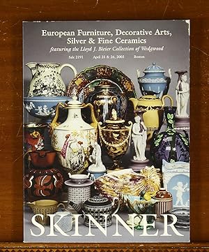 Skinner Auction Catalog: European Furniture, Decorative Arts, Silver & Fine Ceramics, featuring t...
