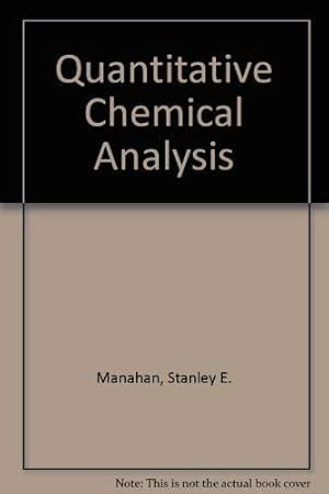 Seller image for Quantitative Chemical Analysis for sale by WeBuyBooks