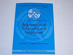 Image du vendeur pour Afghanistan in Geschich te und Gegenwart. Beitrge zur Afghanistanforschung. mis en vente par Der-Philo-soph