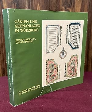 Imagen del vendedor de Garten und Grunanlagen in Wurzburg: Ihre Entwicklung und Bedeutung a la venta por Palimpsest Scholarly Books & Services