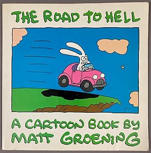 The Road to Hell : A Cartoon Book. 1st ed