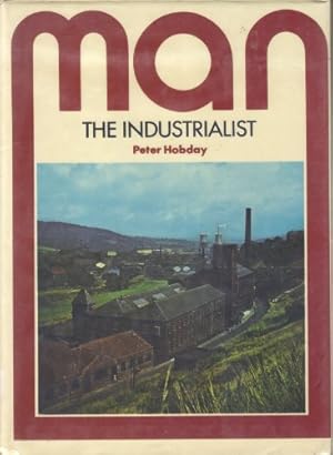 Seller image for Man the Industrialist (Social History of Science Library) for sale by WeBuyBooks