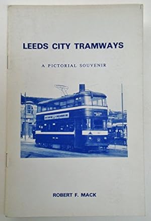 Bild des Verkufers fr Leeds City Tramways: A Pictorial Souvenir zum Verkauf von WeBuyBooks