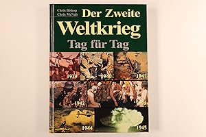 Bild des Verkufers fr DER ZWEITE WELTKRIEG. Tag fr Tag zum Verkauf von INFINIBU KG