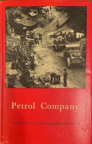 Seller image for Official History of New Zealanders in the Second World War 1939-45. Petrol Company. for sale by Anah Dunsheath RareBooks ABA ANZAAB ILAB