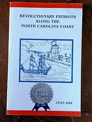 Bild des Verkufers fr Revolutionary Patriots Along the North Carolina Coast zum Verkauf von Giffords' Books And