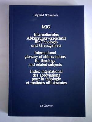 Seller image for Internationales Abkrzungsverzeichnis fr Theologie und Grenzgebiete. Zeitschriften, Serien, Lexika, Quellenwerke mit bibliographischen Angaben = International abbreviations' glossary of theology and related subjects. Periodicals, series, encyclopaedias, sources with bibliographical notes = Index international des abrviations pour la thologie et matires affinissantes. Priodiques, sries, dictionnaires, ditions de sources avec donnes bibliographiques for sale by Celler Versandantiquariat