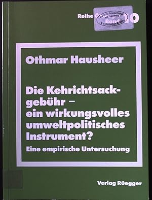 Bild des Verkufers fr Die Kehrichtsackgebhr - ein wirkungsvolles umweltpolitisches Instrument? : Eine empirische Untersuchung. Reihe kologie ; Bd. 10 zum Verkauf von books4less (Versandantiquariat Petra Gros GmbH & Co. KG)