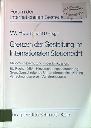 Bild des Verkufers fr Grenzen der Gestaltung im internationalen Steuerrecht : Missbrauchsverhtung in der Diskussion ; EU-Recht, DBA, Hinzurechnungsbesteuerung, grenzberschreitende Unternehmensfinanzierung, Verrechnungspreise, Verfahrenspraxis. Forum der internationalen Besteuerung ; Bd. 4 zum Verkauf von books4less (Versandantiquariat Petra Gros GmbH & Co. KG)