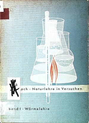Image du vendeur pour Wrmelehre. Naturlehre in Versuchen, Bd. 1. mis en vente par books4less (Versandantiquariat Petra Gros GmbH & Co. KG)