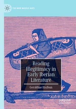 Seller image for Reading Illegitimacy in Early Iberian Literature for sale by GreatBookPrices