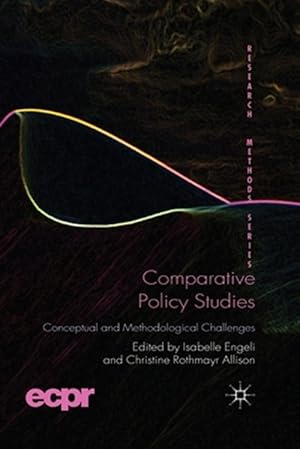 Immagine del venditore per Comparative Policy Studies : Conceptual and Methodological Challenges venduto da GreatBookPrices