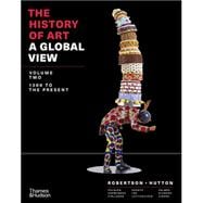 Image du vendeur pour The History of Art: A Global View 1300 to the Present mis en vente par eCampus