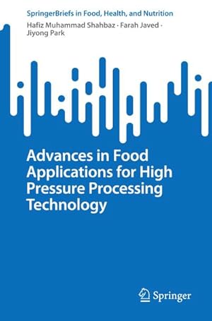 Immagine del venditore per Advances in Food Applications for High Pressure Processing Technology venduto da BuchWeltWeit Ludwig Meier e.K.
