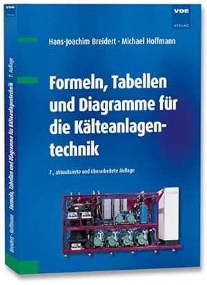 Bild des Verkufers fr Formeln, Tabellen und Diagramme fr die Klteanlagentechnik zum Verkauf von Wegmann1855