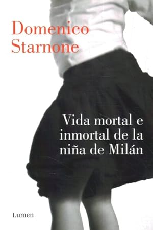 Bild des Verkufers fr Vida mortal e inmortal de la nia de Miln/ The Mortal and Immortal Life of the Girl From Milan -Language: spanish zum Verkauf von GreatBookPrices