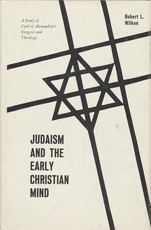 Bild des Verkufers fr Judaism and the Early Christian Mind. A Study of Cyril of Alexandria's Exegesis and Theology. zum Verkauf von Fundus-Online GbR Borkert Schwarz Zerfa