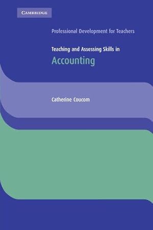 Bild des Verkufers fr Teaching and Assessing Skills in Accounting (Cambridge International Examinations) zum Verkauf von WeBuyBooks