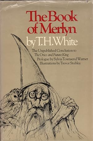 The Book of Merlyn: The Unpublished Conclusion to The Once and Future King