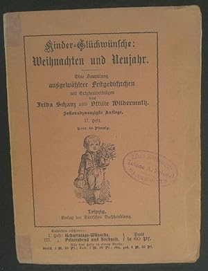 Imagen del vendedor de Kinder-Glckwnsche: Weihnachten und Neujahr. II. Heft Eine Sammlung ausgewhlter Festgedichtchen mit Originalbeitrgen a la venta por ANTIQUARIAT Franke BRUDDENBOOKS