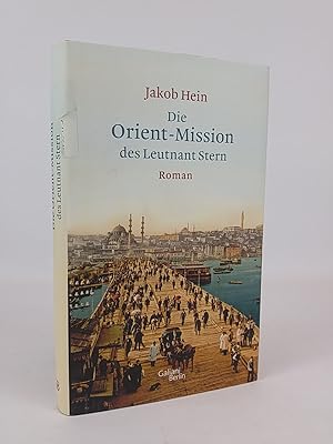 Bild des Verkufers fr Die Orient-Mission des Leutnant Stern: Roman Roman zum Verkauf von ANTIQUARIAT Franke BRUDDENBOOKS