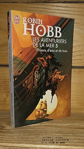 Seller image for LES AVENTURIERS DE LA MER - Tome V : Prisons d'eau et de bois for sale by Planet's books