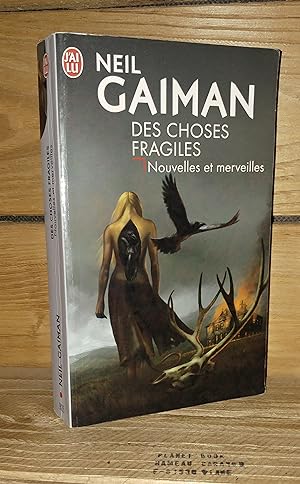 Seller image for DES CHOSES FRAGILES - (fragile things) for sale by Planet's books
