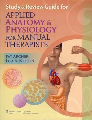 Seller image for Applied Anatomy & Physiology for Manual Therapists : Review for sale by GreatBookPrices