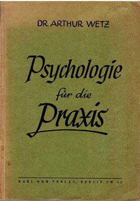Psychologie für die Praxis - Systematischer Überblick für Praktiker der Menschenführung, für das ...