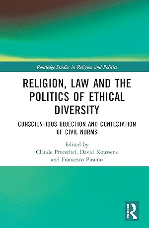 Bild des Verkufers fr Religion, Law and the Politics of Ethical Diversity zum Verkauf von moluna