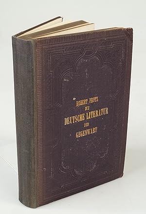 Bild des Verkufers fr Die deutsche Literatur der Gegenwart 1848 bis 1858 2 Teile in einem Band. zum Verkauf von Antiquariat Dorner