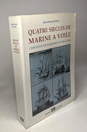 Imagen del vendedor de Quatre sicles de marine  voile : Chronologie maritime de 1500  1899 a la venta por crealivres